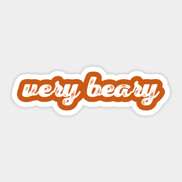 Very Beary Sticker by JasonLloyd